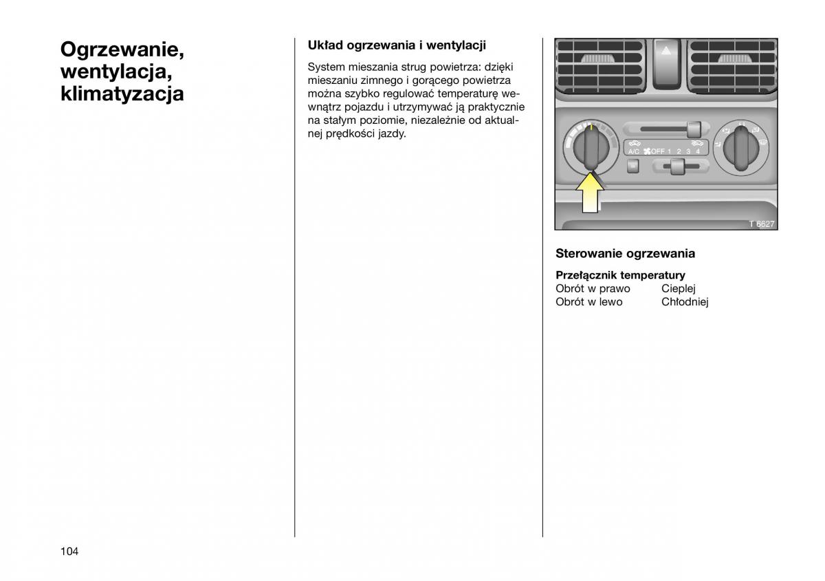 Opel Frontera B Isuzu Wizard Vauxhall Holden instrukcja obslugi instrukcja obslugi / page 104