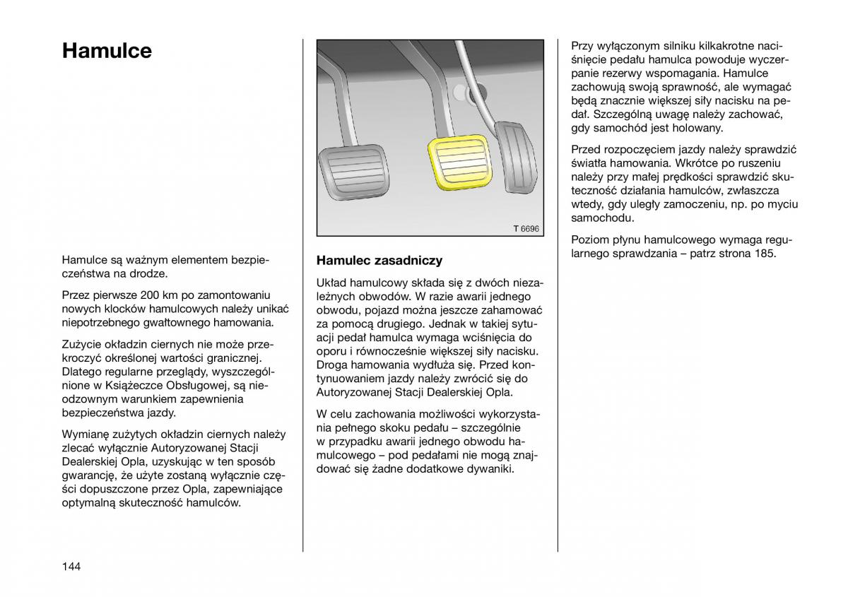 Opel Frontera B Isuzu Wizard Vauxhall Holden instrukcja obslugi instrukcja obslugi / page 144