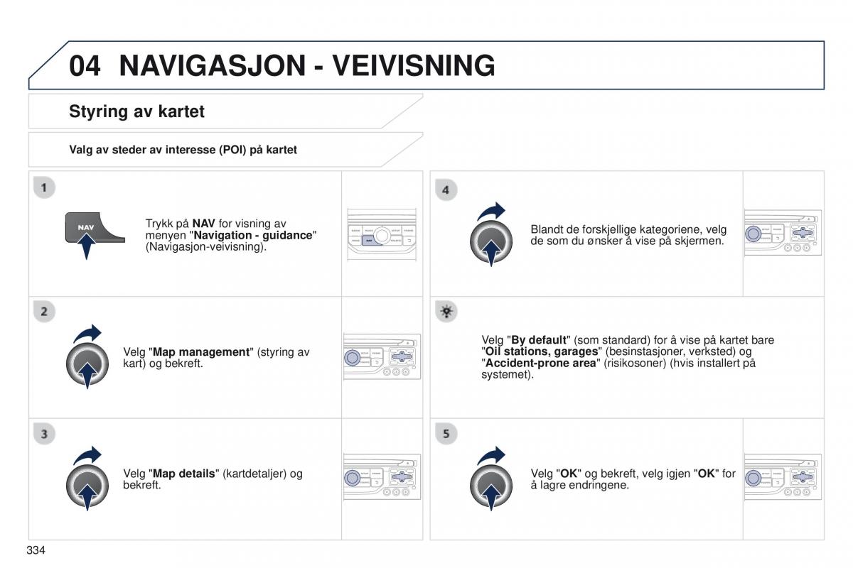 Peugeot 5008 bruksanvisningen / page 336