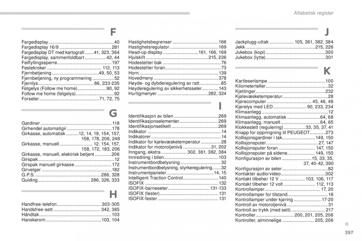 Peugeot 5008 bruksanvisningen / page 399