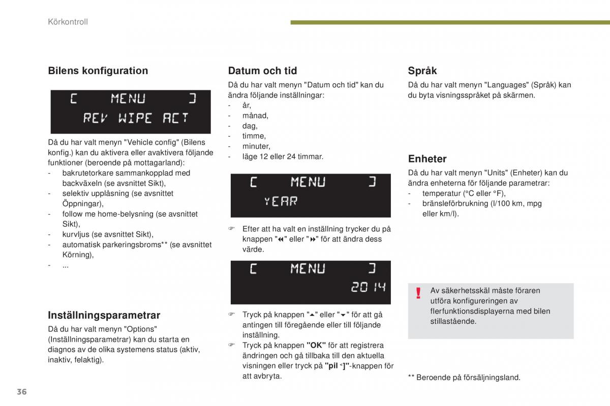 Peugeot 5008 instruktionsbok / page 38