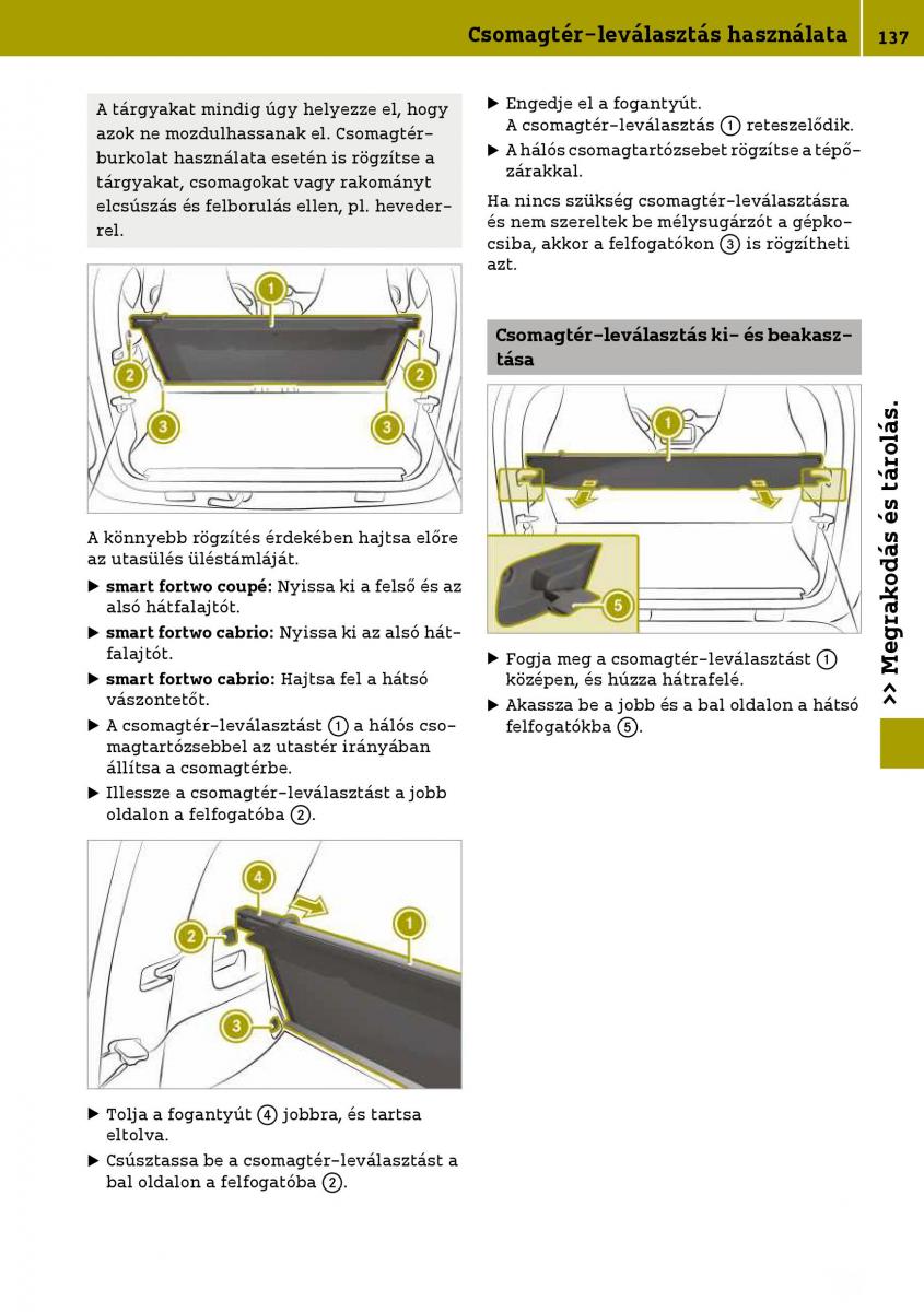 Smart Fortwo III 3 Kezelesi utmutato / page 139