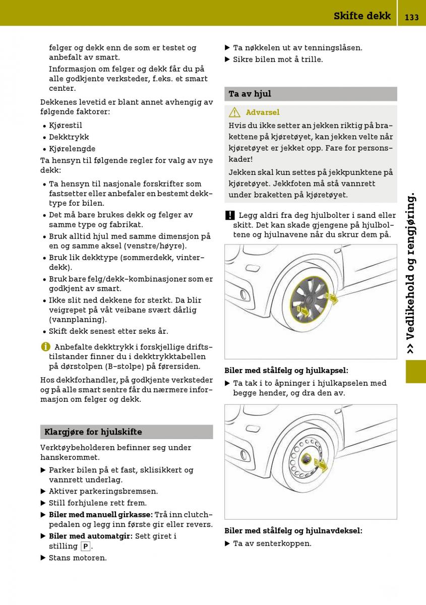 Smart Fortwo III 3 bruksanvisningen / page 135