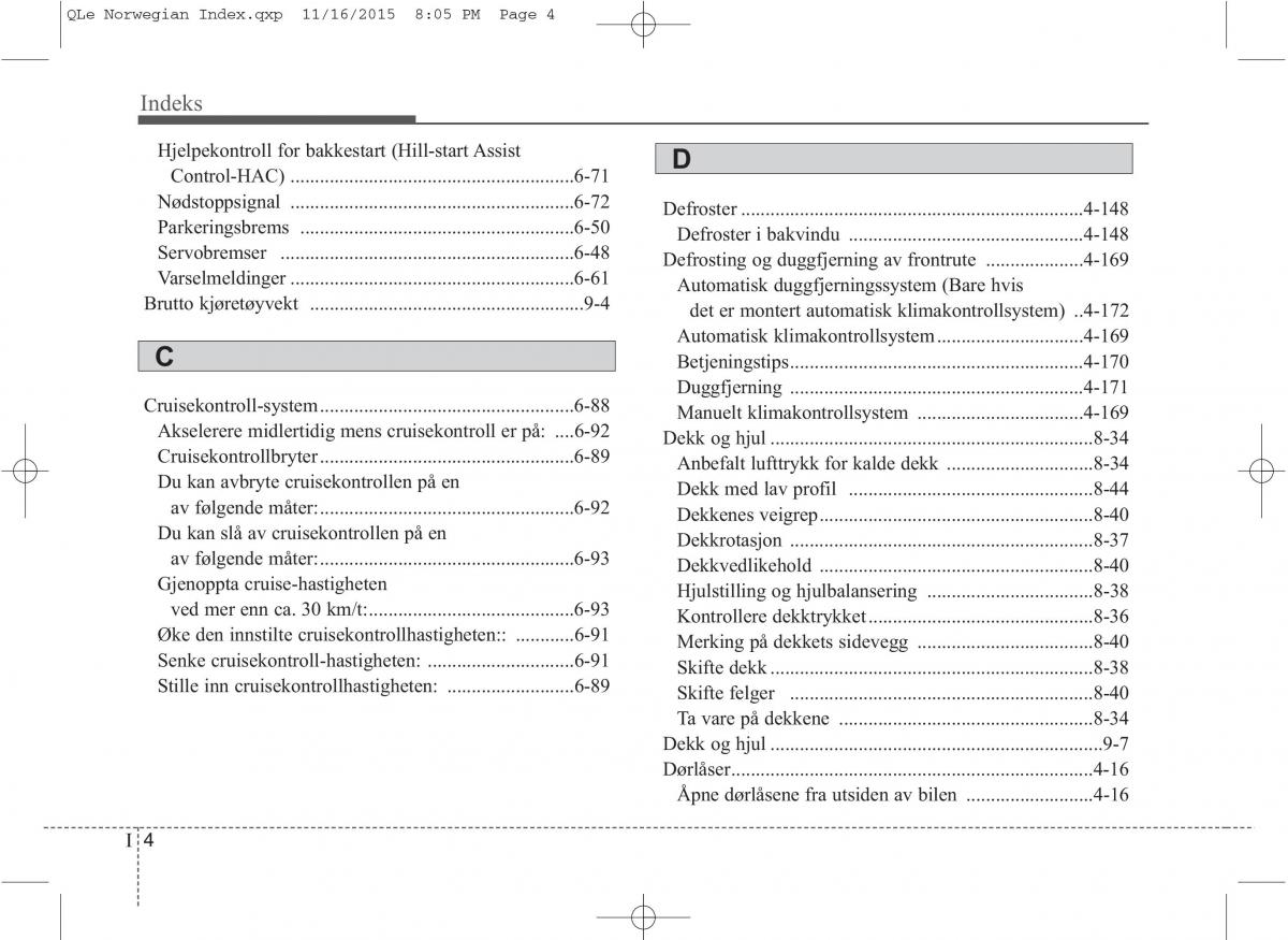 KIA Sportage IV bruksanvisningen / page 731