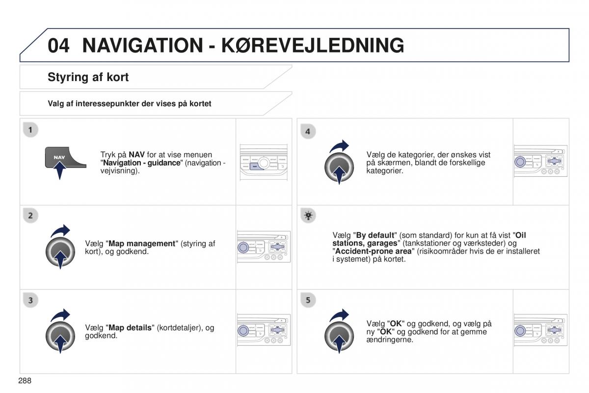 Peugeot 5008 II 2 Bilens instruktionsbog / page 290