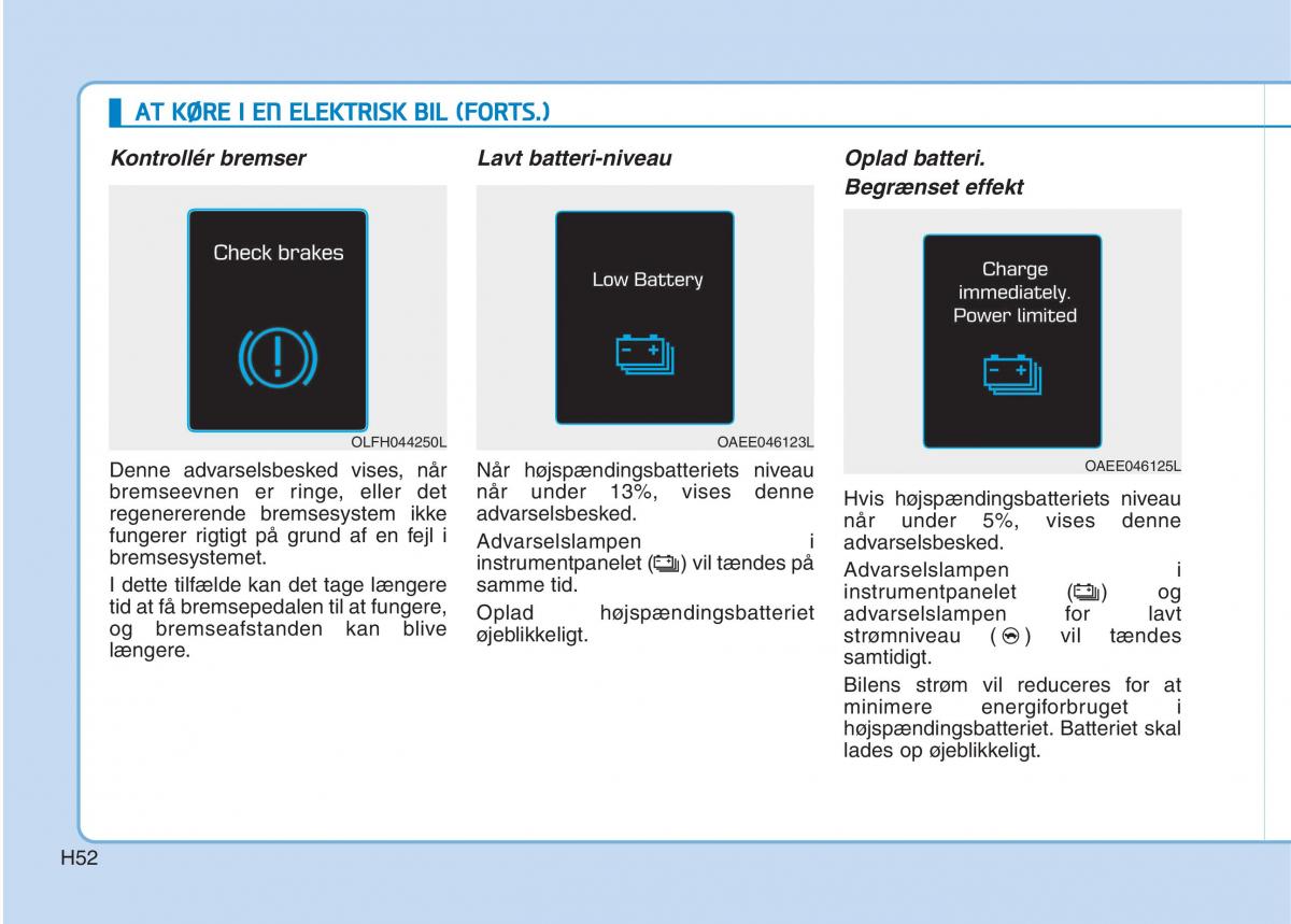 Hyundai Ioniq Electric Bilens instruktionsbog / page 59