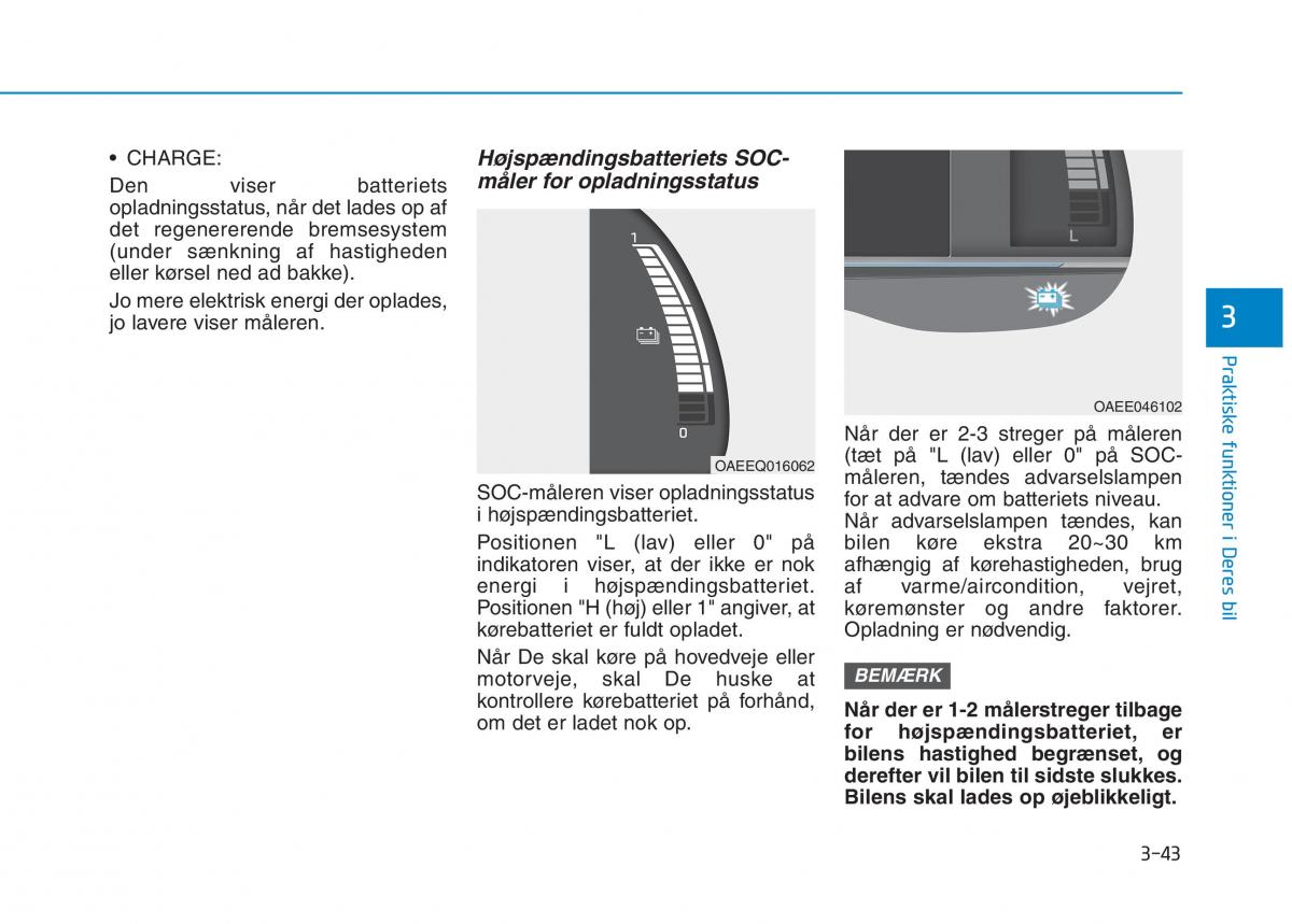 Hyundai Ioniq Electric Bilens instruktionsbog / page 186