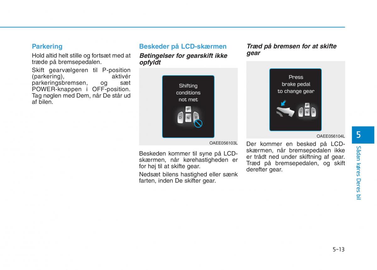 Hyundai Ioniq Electric Bilens instruktionsbog / page 345