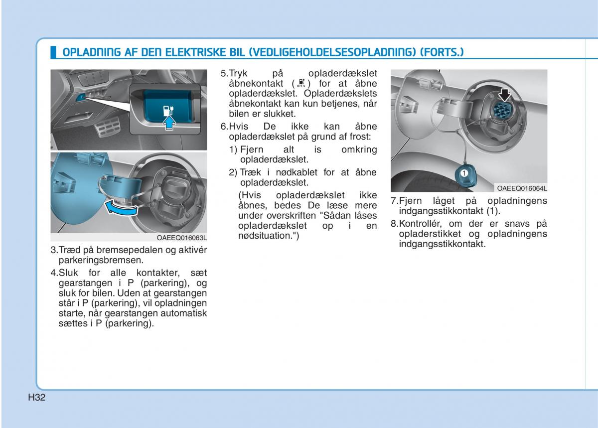 Hyundai Ioniq Electric Bilens instruktionsbog / page 39