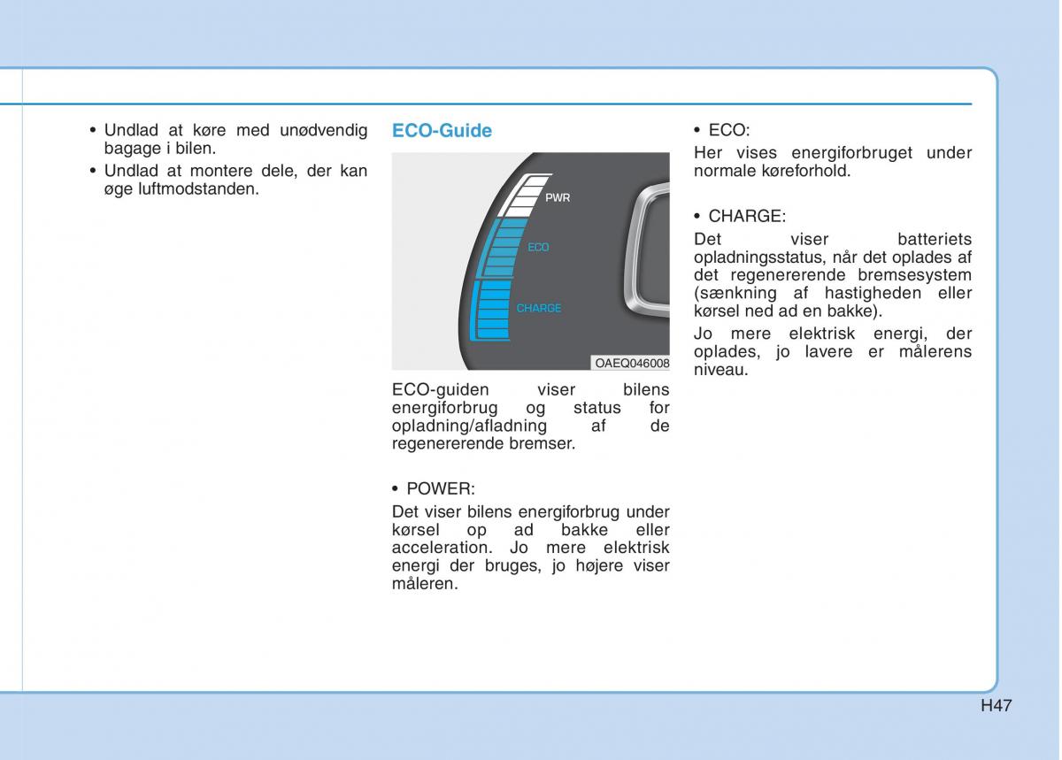 Hyundai Ioniq Electric Bilens instruktionsbog / page 54