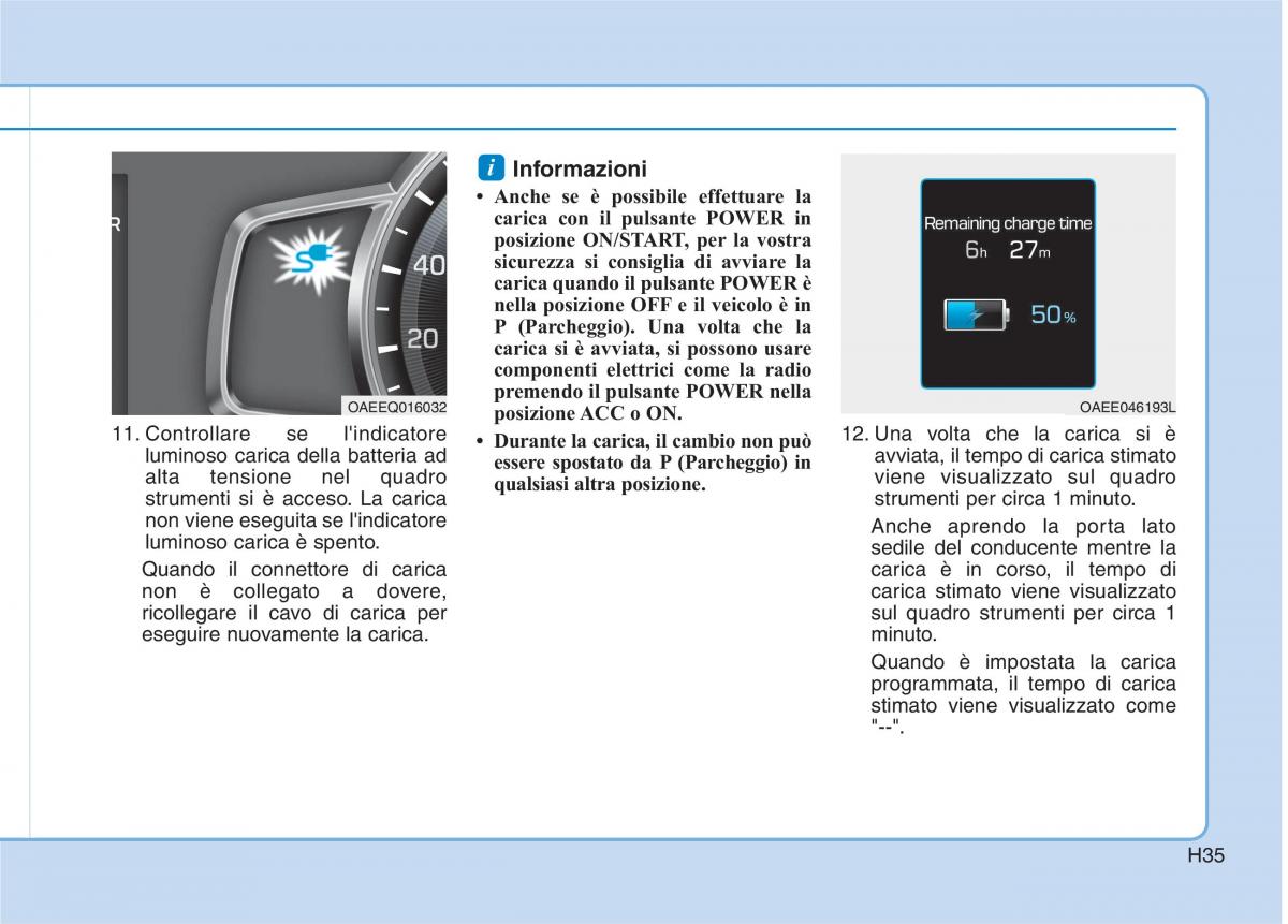 Hyundai Ioniq Electric manuale del proprietario / page 44