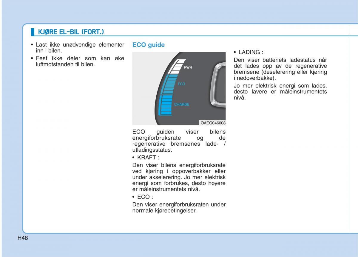 Hyundai Ioniq Electric bruksanvisningen / page 55