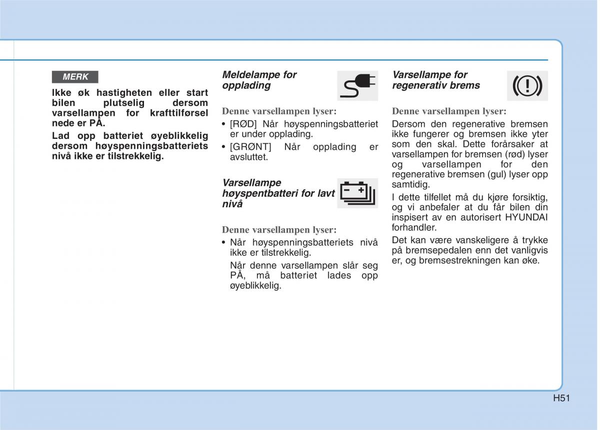 Hyundai Ioniq Electric bruksanvisningen / page 58