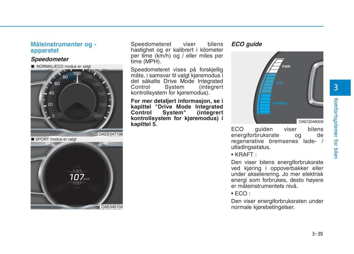 Hyundai Ioniq Electric bruksanvisningen / page 184