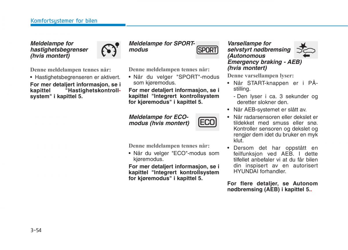 Hyundai Ioniq Electric bruksanvisningen / page 199