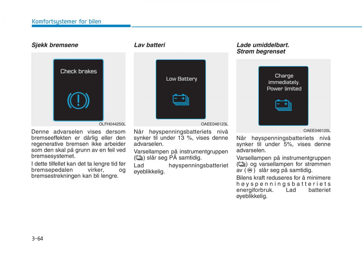 Hyundai Ioniq Electric bruksanvisningen / page 209