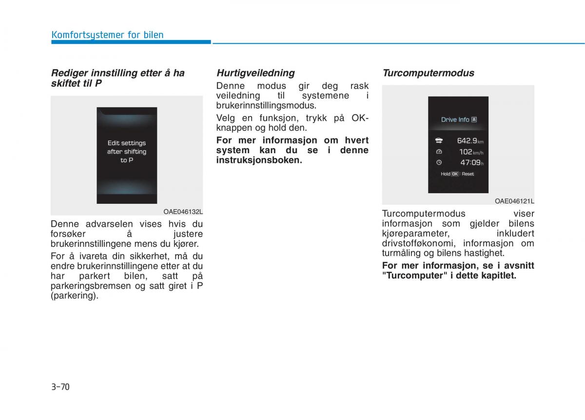 Hyundai Ioniq Electric bruksanvisningen / page 215