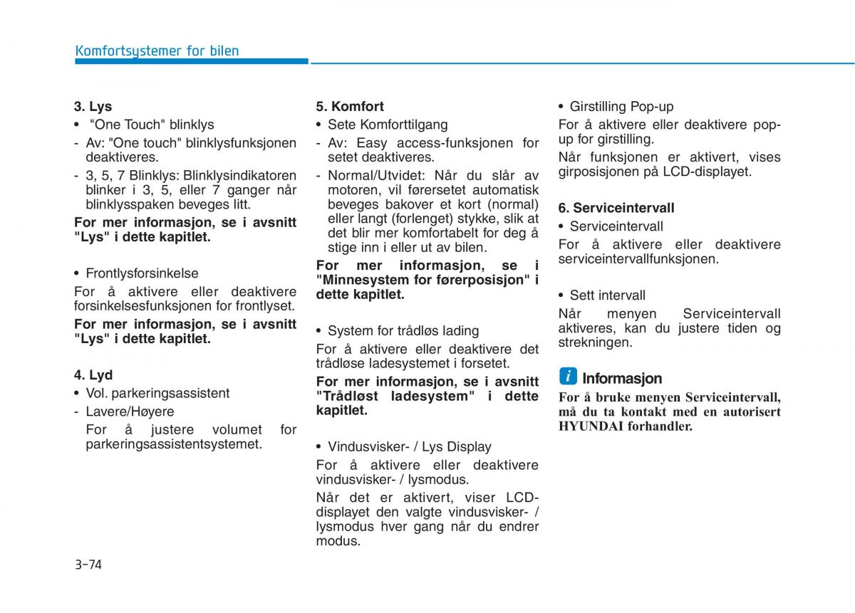 Hyundai Ioniq Electric bruksanvisningen / page 219