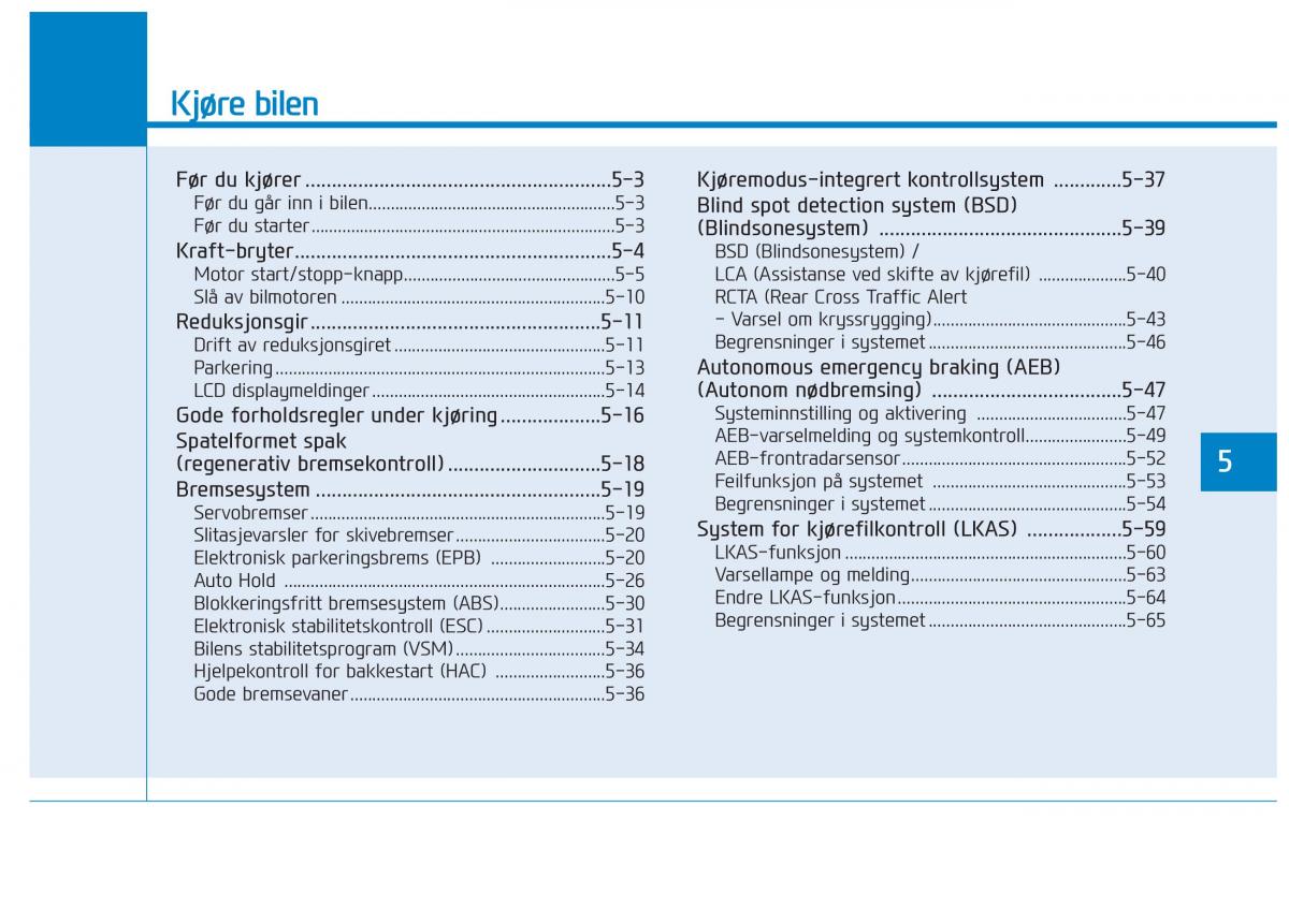 Hyundai Ioniq Electric bruksanvisningen / page 325