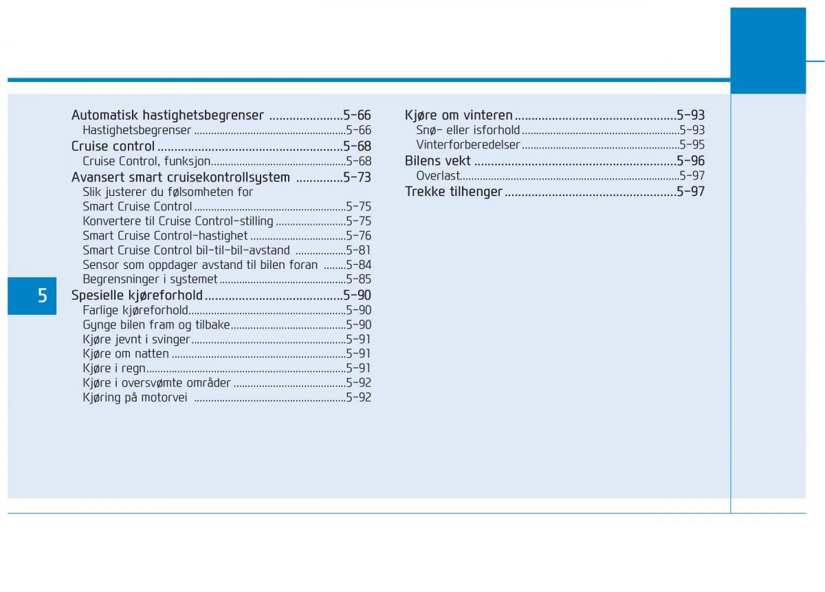 Hyundai Ioniq Electric bruksanvisningen / page 326