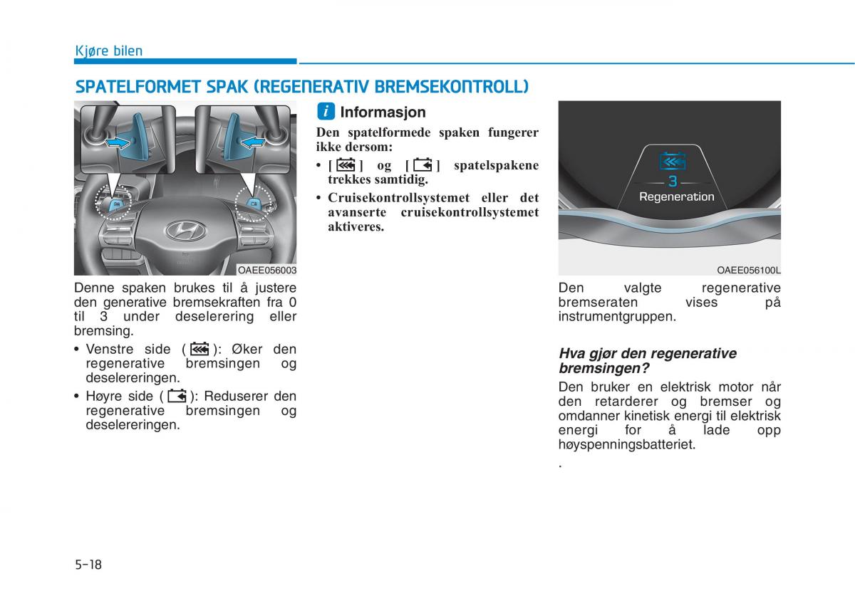 Hyundai Ioniq Electric bruksanvisningen / page 342