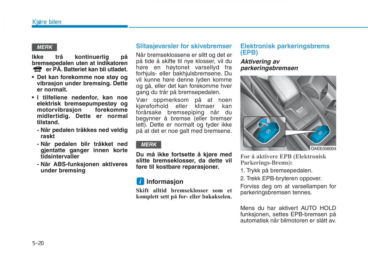 Hyundai Ioniq Electric bruksanvisningen / page 344