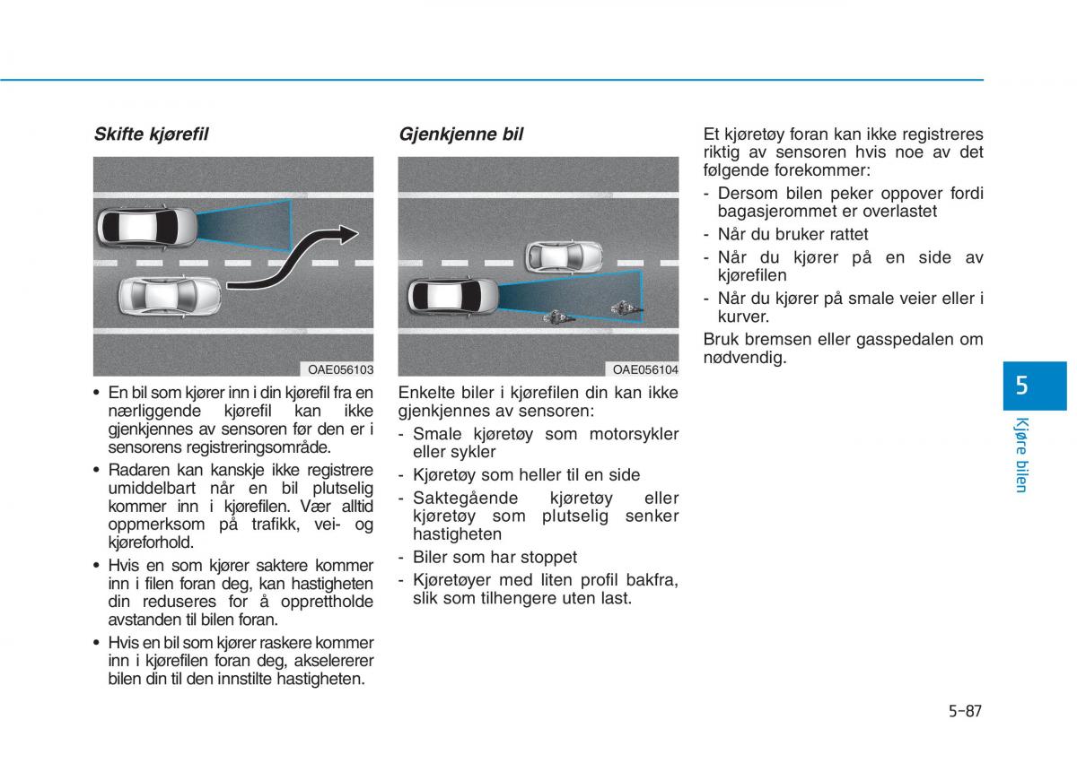 Hyundai Ioniq Electric bruksanvisningen / page 411