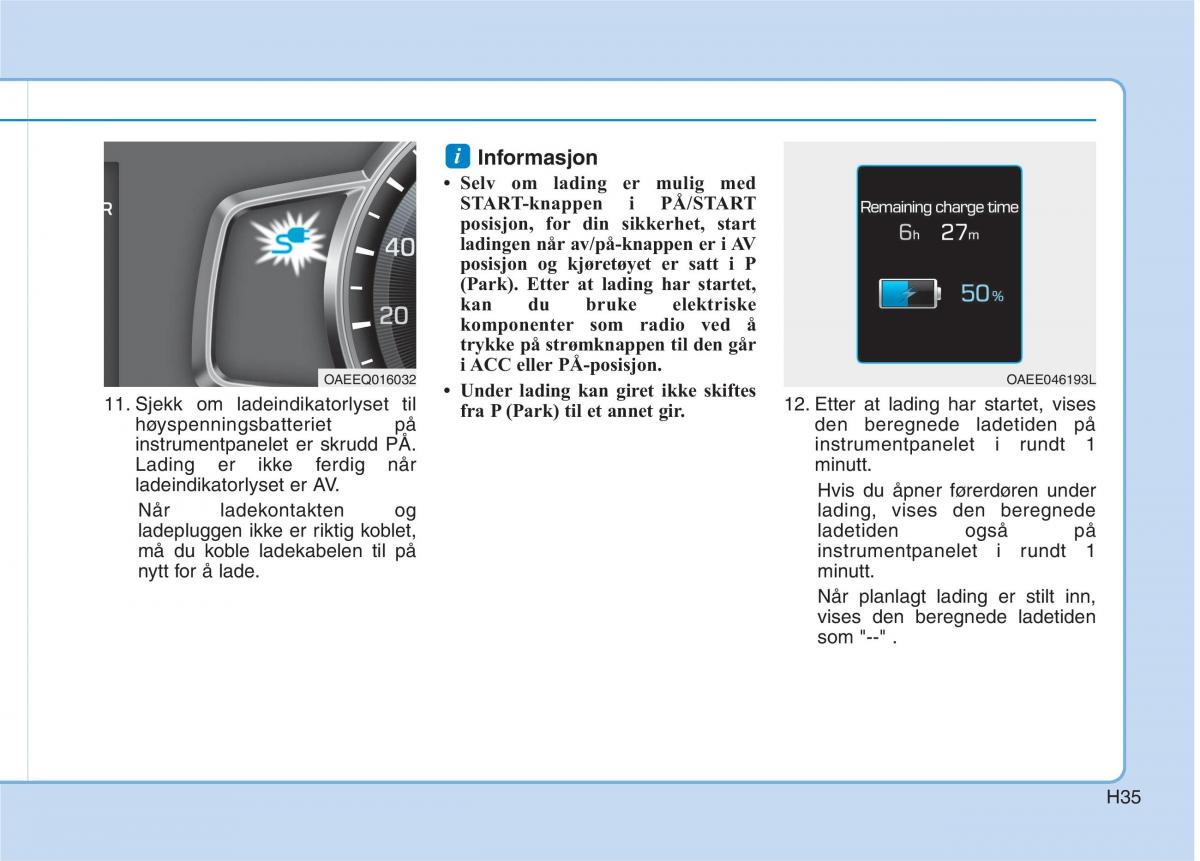 Hyundai Ioniq Electric bruksanvisningen / page 42