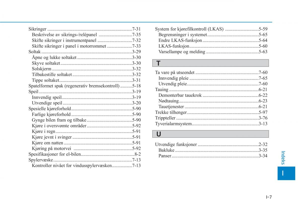 Hyundai Ioniq Electric bruksanvisningen / page 528