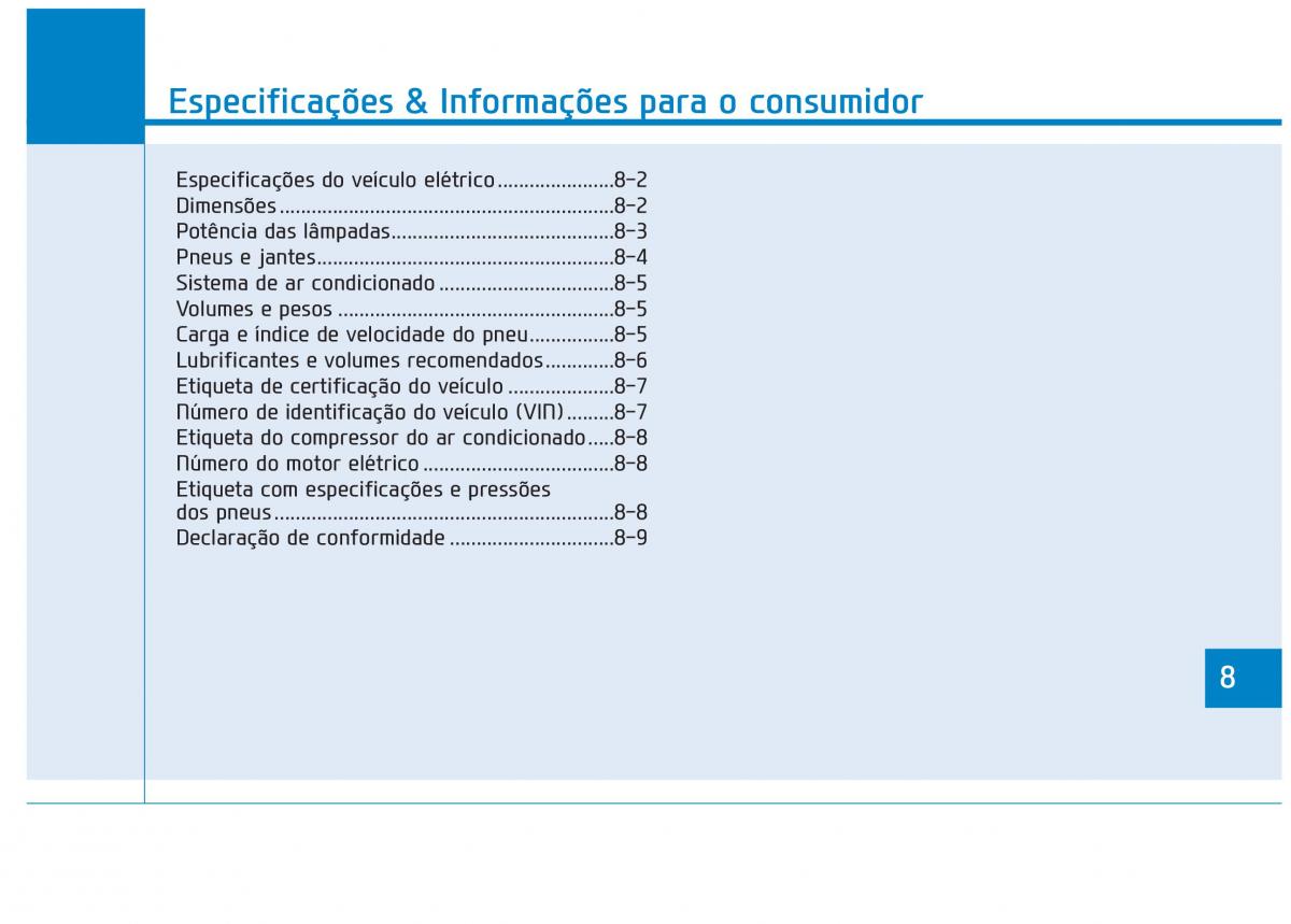 Hyundai Ioniq Electric manual del propietario / page 566