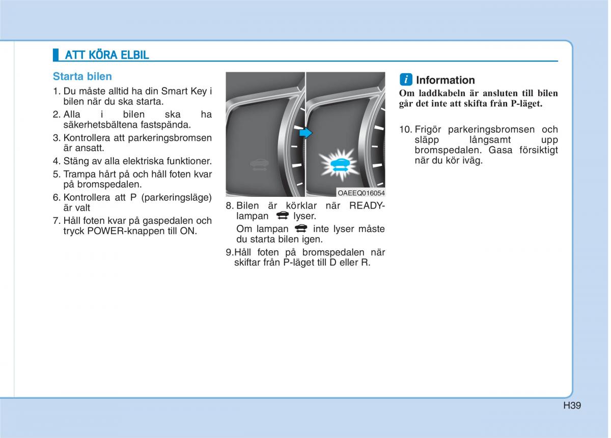 Hyundai Ioniq Electric instruktionsbok / page 46