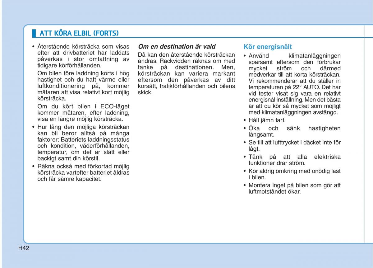 Hyundai Ioniq Electric instruktionsbok / page 49