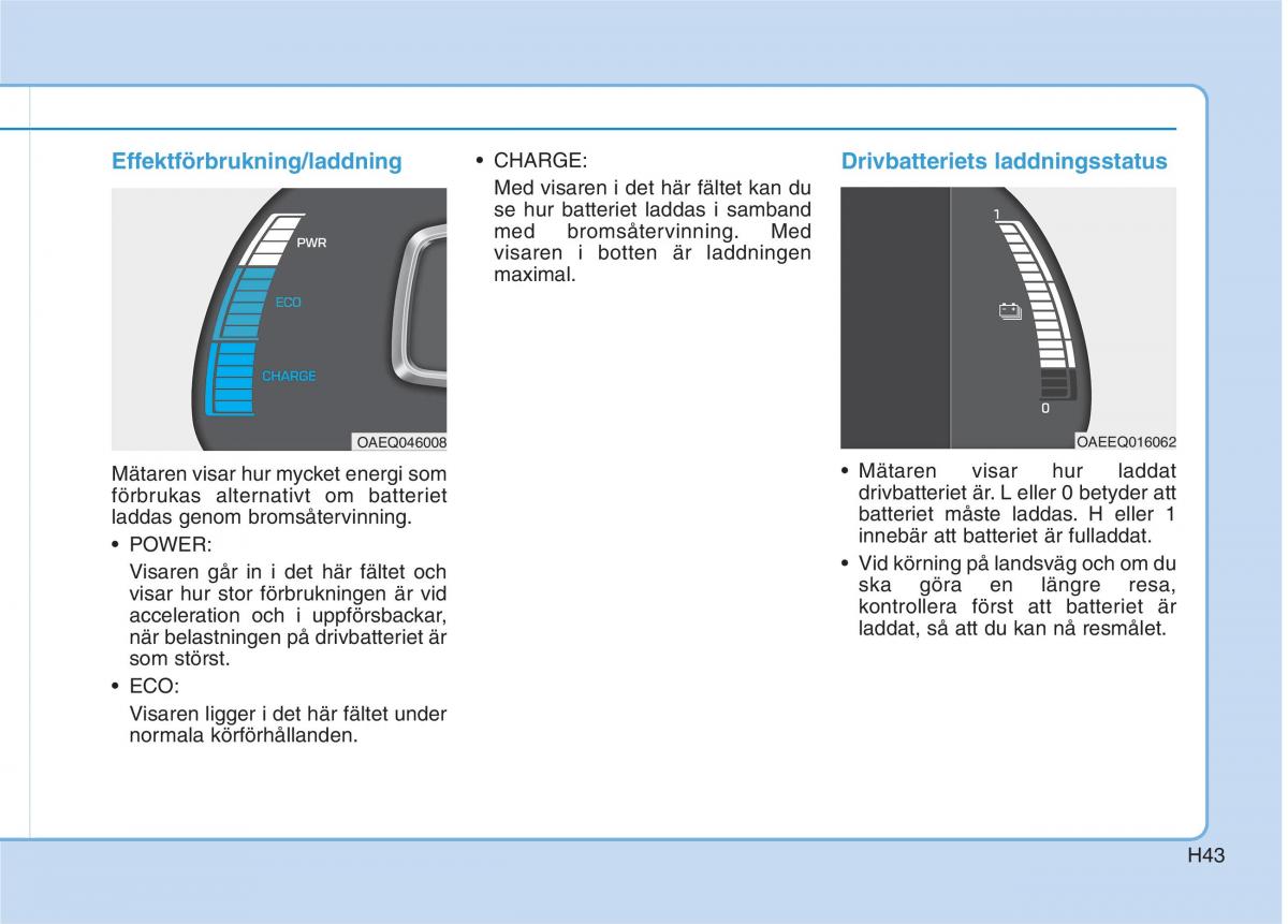 Hyundai Ioniq Electric instruktionsbok / page 50