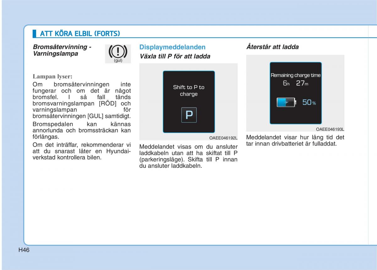 Hyundai Ioniq Electric instruktionsbok / page 53