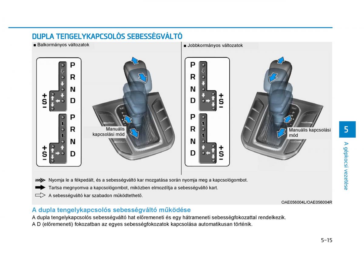 Hyundai Ioniq Hybrid Kezelesi utmutato / page 305