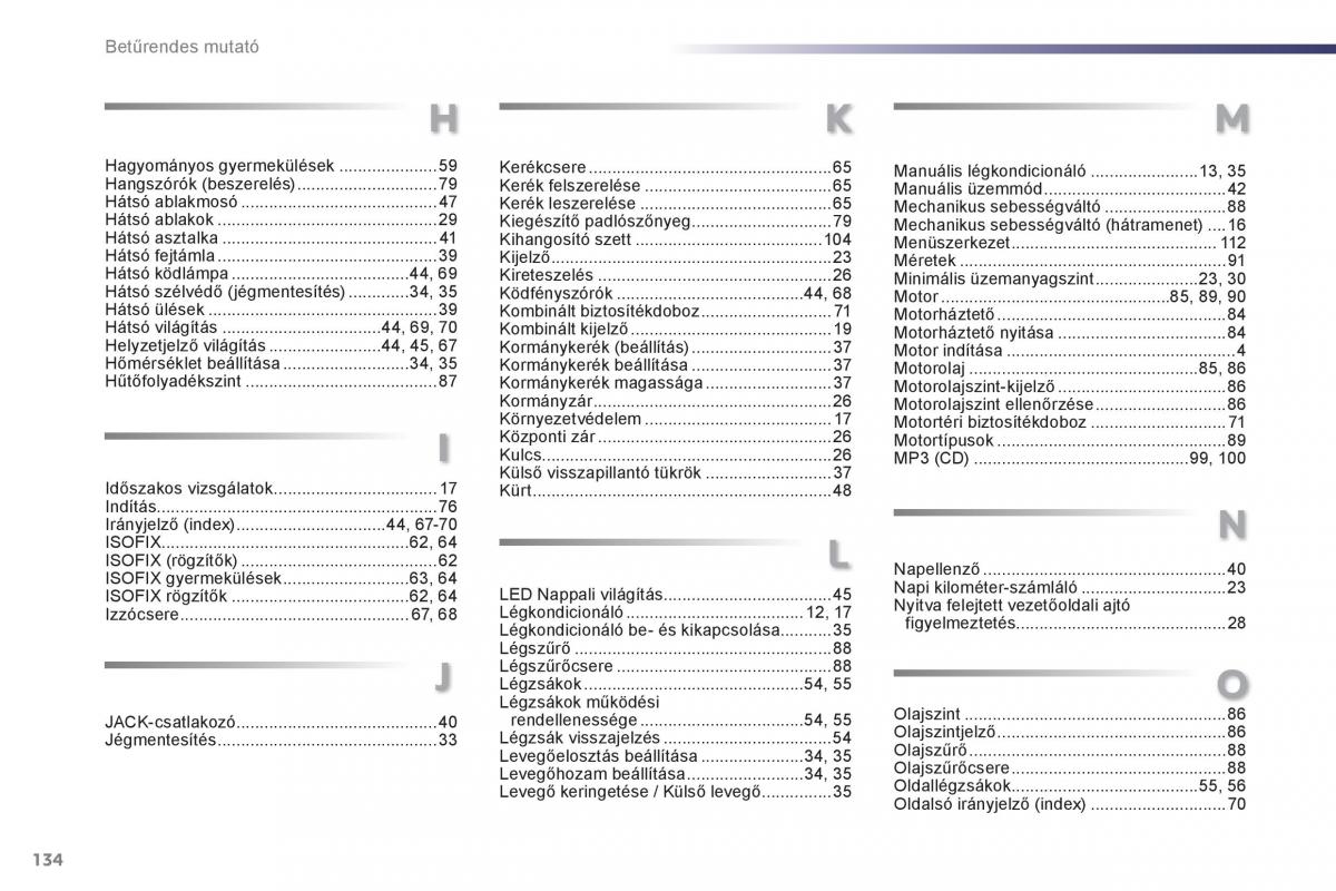 Peugeot 107 Kezelesi utmutato / page 136