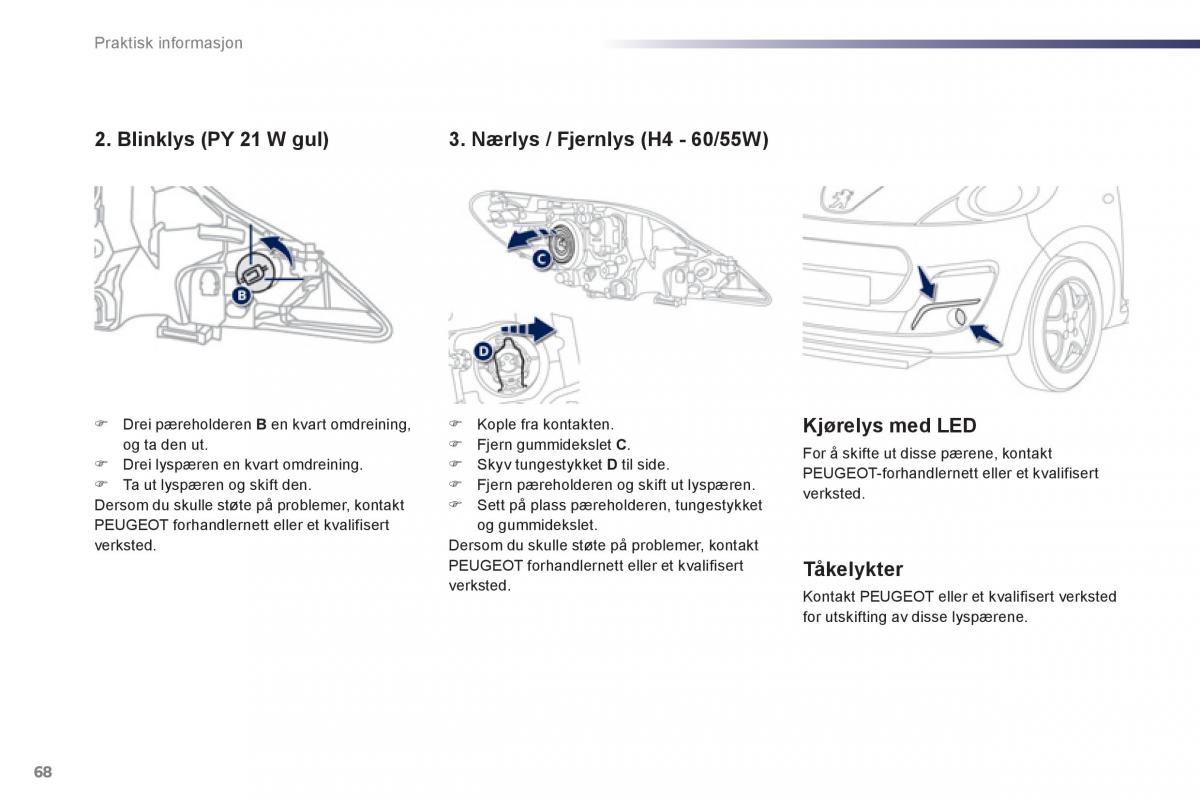 Peugeot 107 bruksanvisningen / page 70