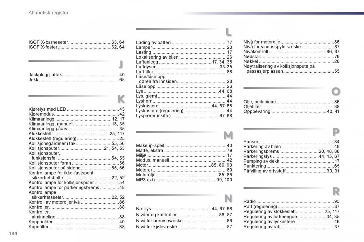 Peugeot 107 bruksanvisningen / page 136