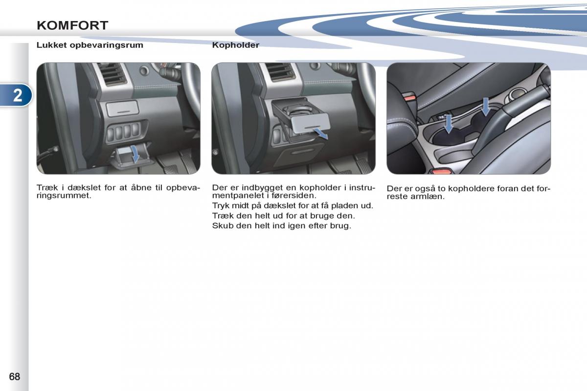 manual  Peugeot 4007 Bilens instruktionsbog / page 70