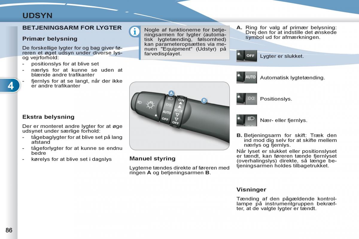 manual  Peugeot 4007 Bilens instruktionsbog / page 88