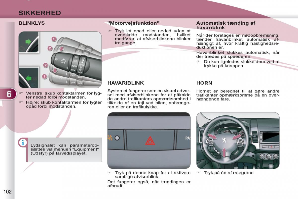 manual  Peugeot 4007 Bilens instruktionsbog / page 104