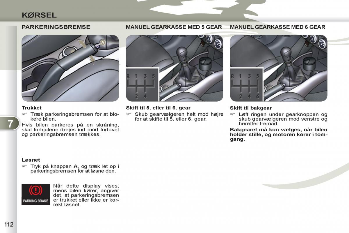 manual Peugeot 4007 Bilens instruktionsbog / page 114