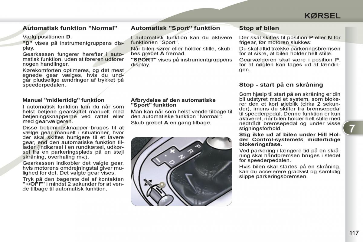 manual  Peugeot 4007 Bilens instruktionsbog / page 119