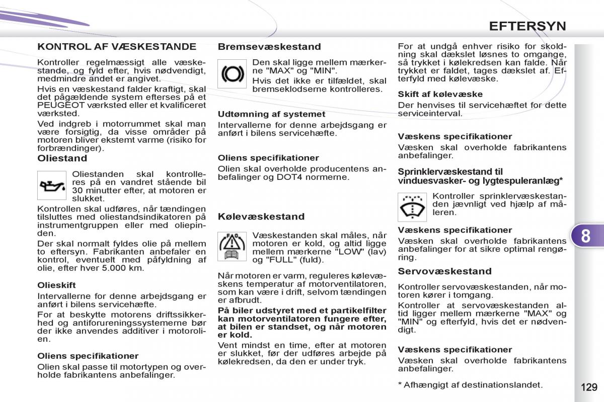 manual  Peugeot 4007 Bilens instruktionsbog / page 131