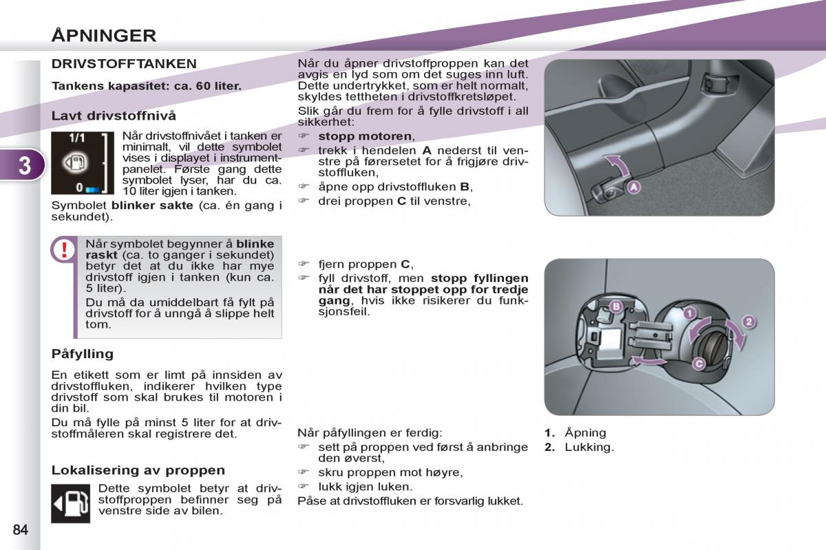 Peugeot 4007 bruksanvisningen / page 86