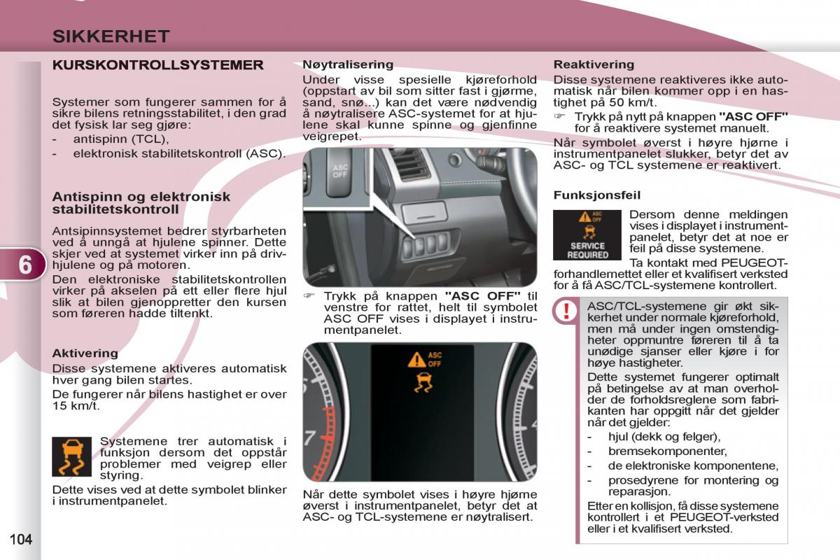 Peugeot 4007 bruksanvisningen / page 106