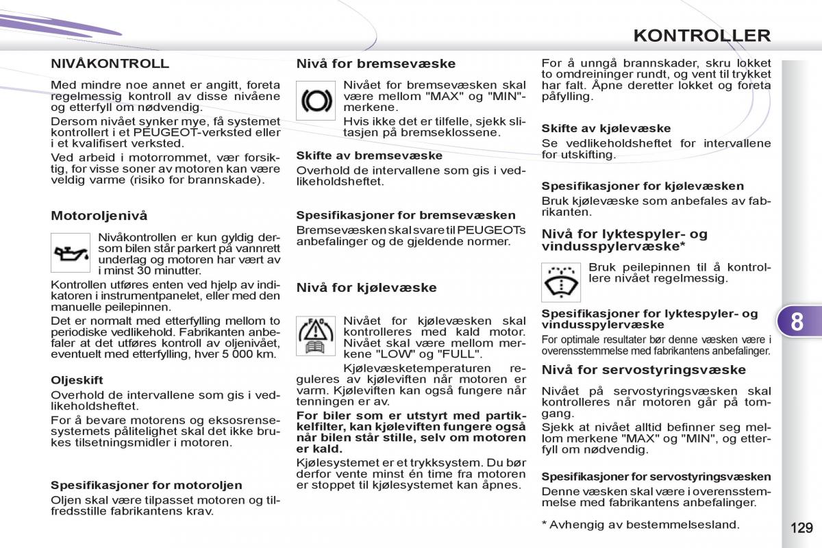 Peugeot 4007 bruksanvisningen / page 131