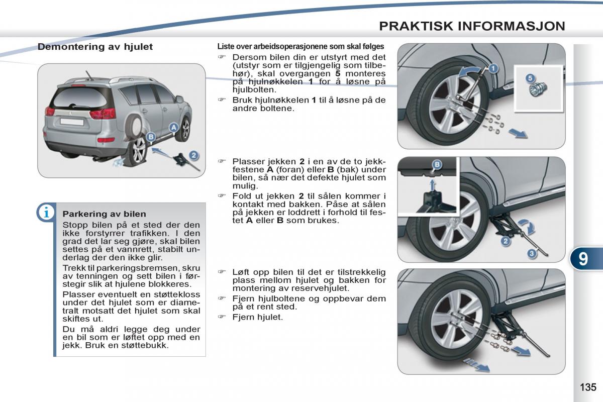 Peugeot 4007 bruksanvisningen / page 137