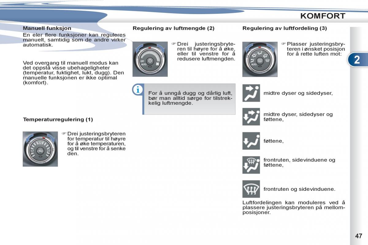 Peugeot 4007 bruksanvisningen / page 49