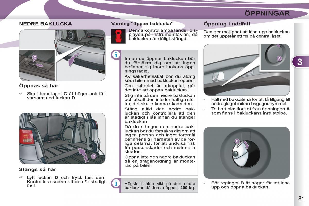 Peugeot 4007 instruktionsbok / page 83